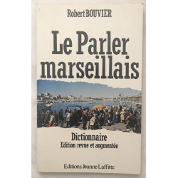 Le parler marseillais - Dictionnaire