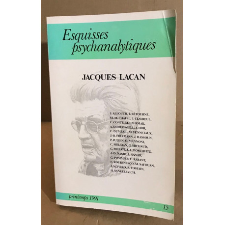 Esquisses psychanalytiques numéo 15 Jacques Lacan