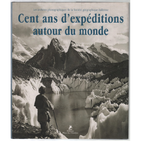 100 ans d'expédition autour du monde