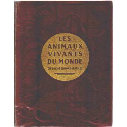 Les animaux vivants du monde /histoire naturelle :...