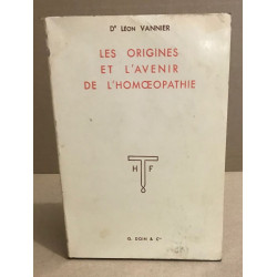 Les origines et l'avenir de l'homéopathie