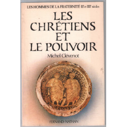 Les chrétiens et le pouvoir (les hommes de la fraternité)