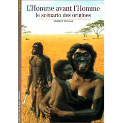 L'Homme avant l'homme : Le scénario des origines