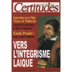 Le nouvelle revue certitude n° 14 / vers l'integrisme laique