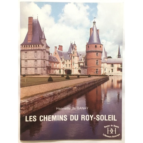 Les chemins du Roy-Soleil