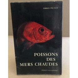 Poissons des mers chaudes / nombreuses illustrations en couleurs