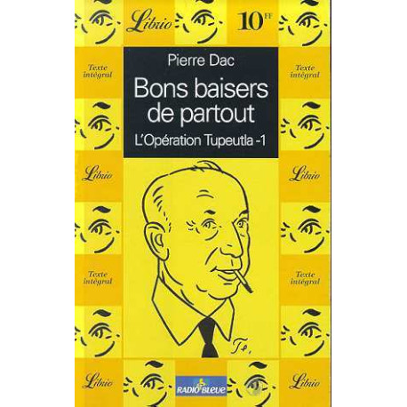 Bons baisers de partout. tome 1 l'opération tupeutla