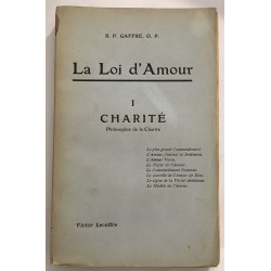 La loi d'amour : philosophie de la charité (tome 1)