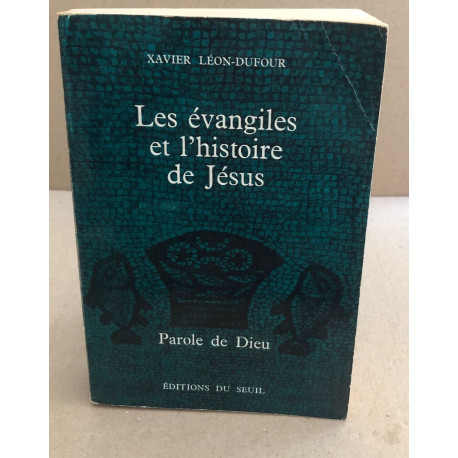 Les évangiles et l'histoire de Jésus