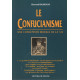 Le confucianisme. Une conception morale de la vie