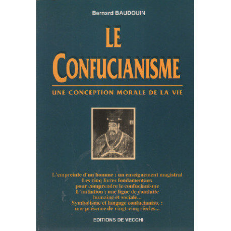 Le confucianisme. Une conception morale de la vie