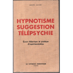 Hypnotisme suggestion télépsychie