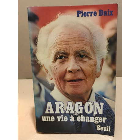 Aragon une vie à changer