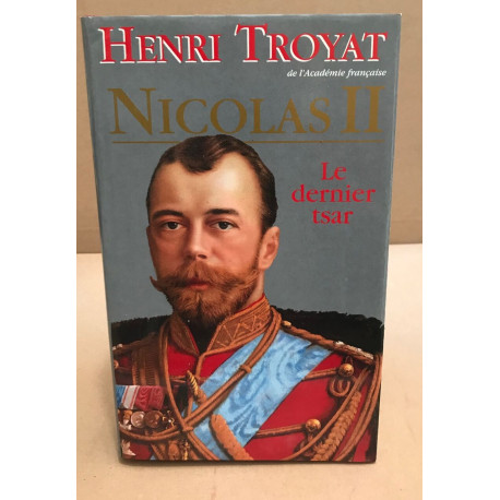 NICOLAS II le dernier tsar