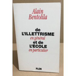 De l'illettrisme en général et de l'école en particulier