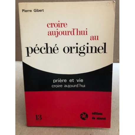 Croire aujourd'hui au peché originel