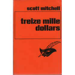 Treize mille dollars (Le Masque)