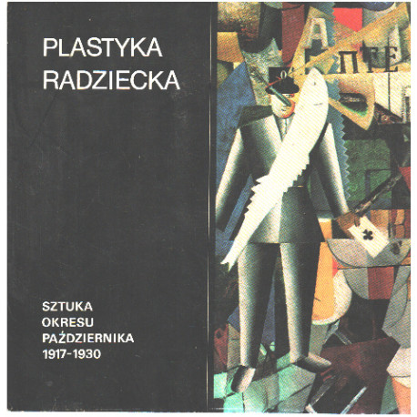 Plastyka radziecka. Sztuka okresu Pazdziernika 1917-1930