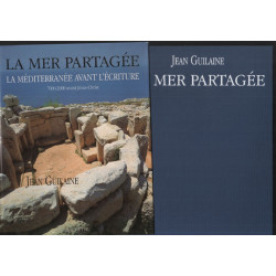 La mer partagée - La Méditerranée avant l'écriture