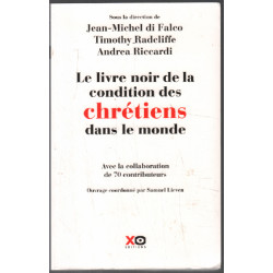 Le livre noir de la condition des chrétiens dans le monde