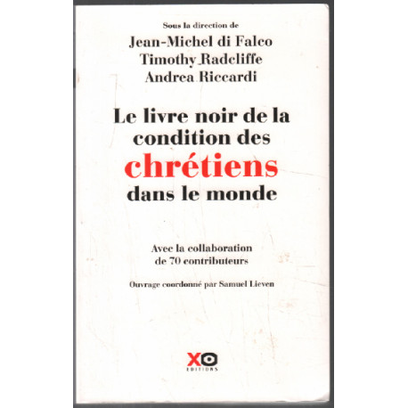 Le livre noir de la condition des chrétiens dans le monde