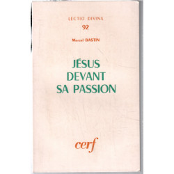 Lectio divina n° 92 / jésus devant sa passion