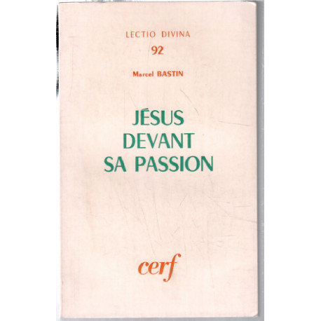 Lectio divina n° 92 / jésus devant sa passion