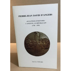 Pierre-jean david d'angers " sculpteur d'histoire" l'angevin le...