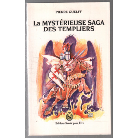 La mystérieuse saga des templiers