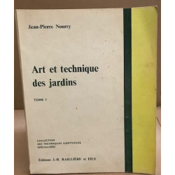 Art et technique des jardins : tome 1