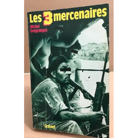 Les Trois Mercenaires