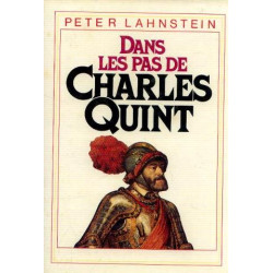 Dans les pas de Charles Quint