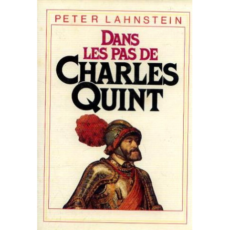 Dans les pas de Charles Quint