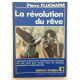 La révolution du rêve