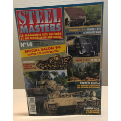 Steel masters / le magazine des blindes et du modélisme militaire...