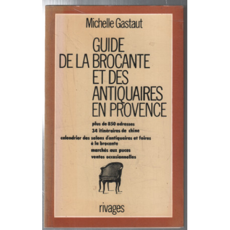 Guide de la brocante et des antiquaires en provence