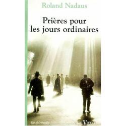 PRIERES POUR LES JOURS ORDINAIRES