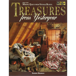 Treasures from Yesteryear Book 1: Making Quilts from Vintage...