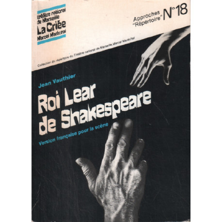 Roi lear./[marseille theatre national de marseille 7 fevrier 1984]