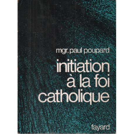 Initiation à la foi catholique