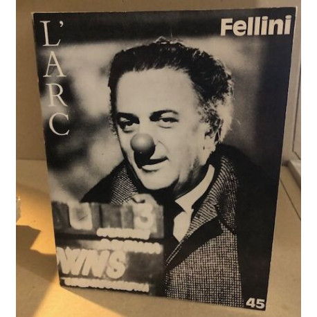 Revue l'arc n° 45 / Fellini