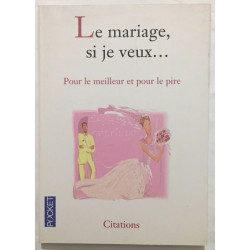 Le mariage si tu veux