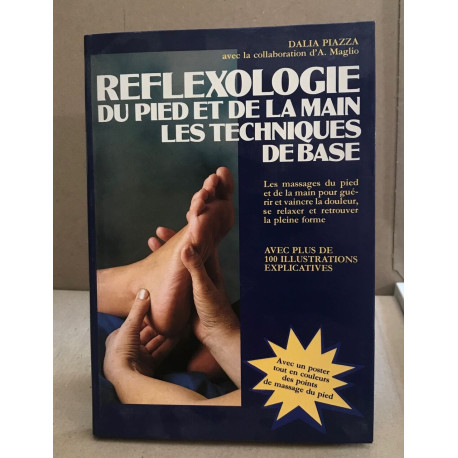 Reflexologie du pied et de la main / les rechniques de base