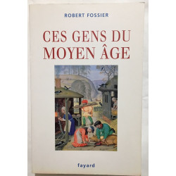 CES GENS DU MOYEN AGE