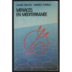 Menaces en mediterranee : donnees nouvelles et conséquences pour...