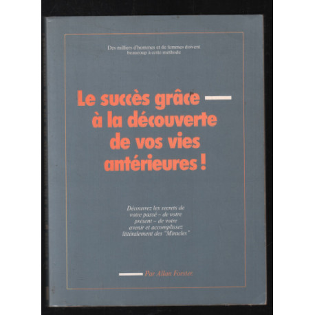 Le succès grâce à la découverte de vos vies antérieures