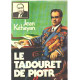 Le tabouret de piotr