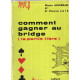 Comment gagner au bridge ( la partie libre )