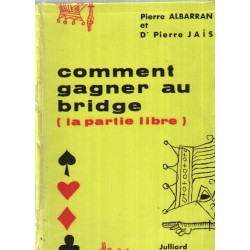 Comment gagner au bridge ( la partie libre )