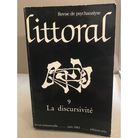 Revue de psychanalyse littoral n° 9 / la discursivité